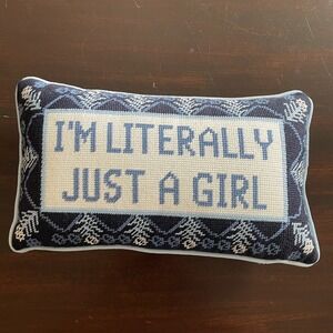 I'm Literally Just A Girl Needlepoint Throw Pillow Blue Velvet Back 15x8.5